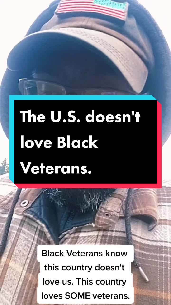 The U.S. doesn't love Black War Veterans.